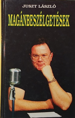 Juszt László - Magánbeszélgetések (dedikált)