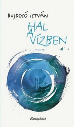 Bujdos� Istv�n - Hal a v�zben