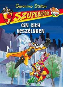 Geronimo Stilton - Cin City veszlyben