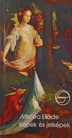 Mircea Eliade - Kpek s jelkpek