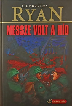Cornelius Ryan - Messze volt a hd