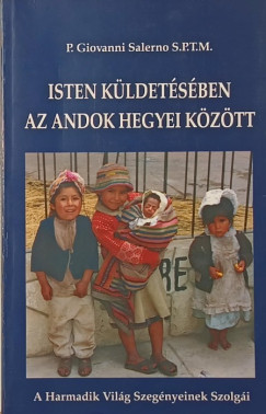 P. Giovanni Salerno - Isten k�ldet�s�ben az Andok hegyei k�z�tt