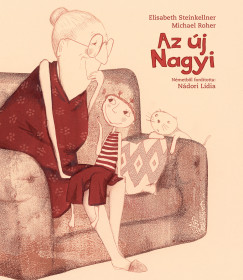 Elisabeth Steinkellner - Az új nagyi