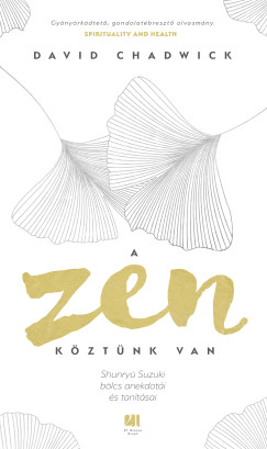 David Chadwick - A zen kztnk van