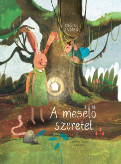 Czipri Andrea - A mesélő szeretet