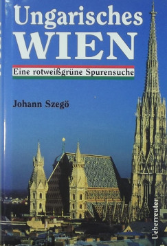Johann Szeg - Ungarisches Wien