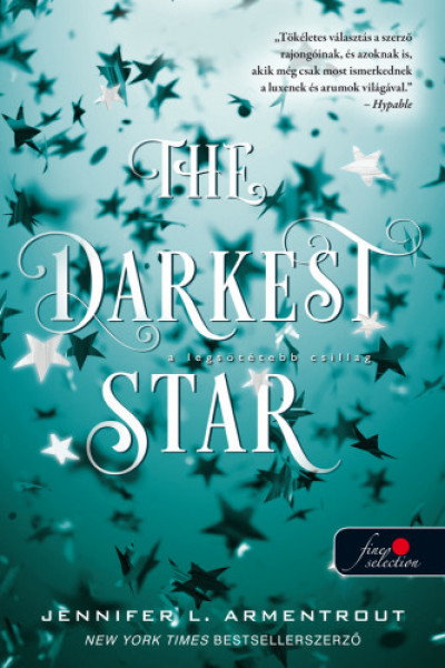 Jennifer L Armentrout - The Darkest Star - A legsötétebb csillag