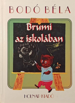 Bod� B�la - Brumi az iskol�ban