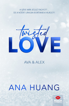 Ana Huang - Twisted Love - Ava & Alex - Floral Edition