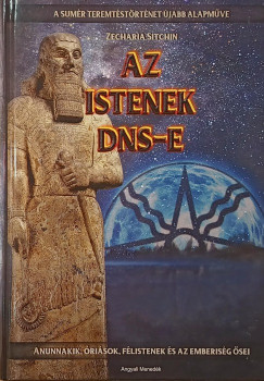 Zecharia Sitchin - Az istenek DNS-e