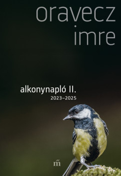 Oravecz Imre - Alkonynapl� II.