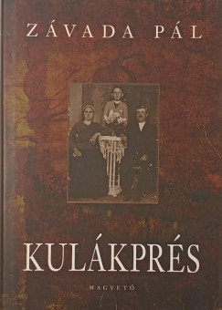 Z�vada P�l - Kul�kpr�s
