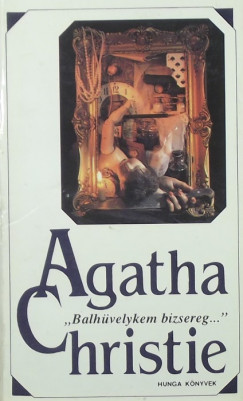 Agatha Christie - "Balhvelykem bizsereg...''