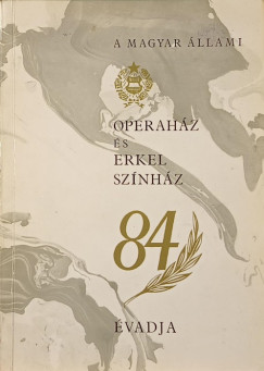A Magyar llami Operahz s Erkel Sznhz 84. vadja