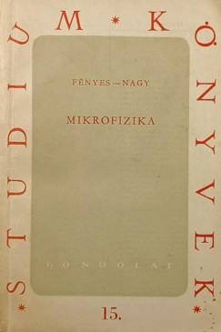 Nagy Mikls - Mikrofizika