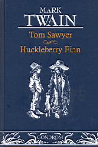 Mark Twain - Tom Sawyer - Huckleberry Finn
