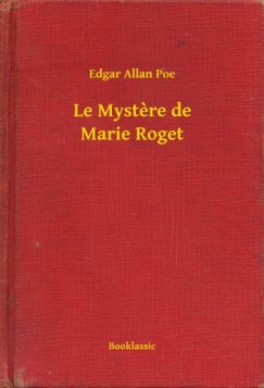 Poe Edgar Allan - Edgar Allan Poe - Le Mystere de Marie Roget