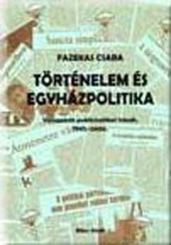 Fazekas Csaba - Trtnelem s egyhzpolitika