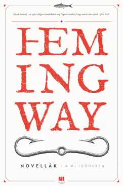 Ernest Hemingway - A mi idnkben