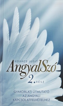Kov�cs Judit - Angyalsz� 2. r�sz