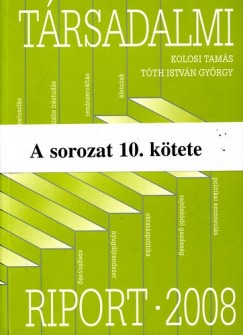 Kolosi Tams - Tth Istvn Gyrgy - Trsadalmi riport 2008