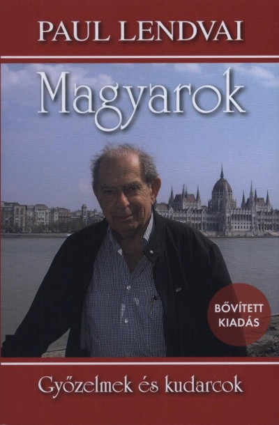 Paul Lendvai - Magyarok