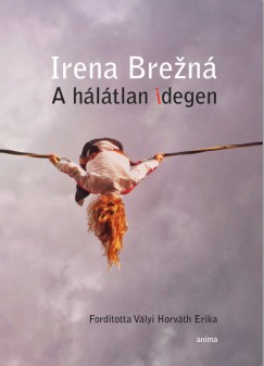 Irena Brezn� - A h�l�tlan idegen
