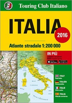 Franco Iseppi - Italia 2016 Atlante stradale - Olaszorszg atlasz 1:200000 - 2016 TCI