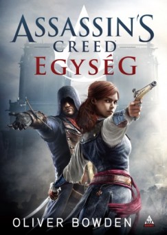 Oliver Bowden - Assassin's Creed: Egysg
