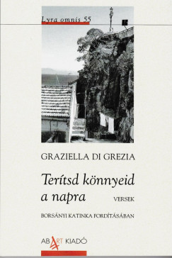 Graziella Di Grezia - Tertsd knnyeid a napra