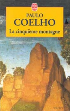 Paulo Coelho - La Cinquieme Montagne