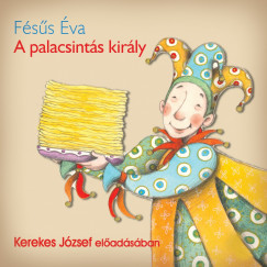 Kerekes Jzsef - A palacsints kirly