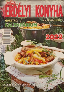 Erd�lyi konyha - Gasztro kalend�rium 2022