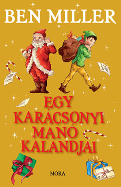 Ben Miller - Egy karácsonyi manó kalandjai