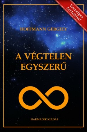Dr. Hoffmann Gergely - A V�gtelen Egyszer�