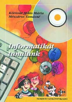 K�r�sn� Mikis M�rta - M�sz�ros Tam�sn� - Informatik�t tanulunk