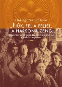 Hidvgi Handl Ivn - "Fik, fel a fejjel, a harsona zeng..."