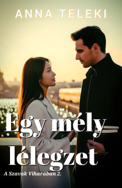 Anna Teleki - A szavak viharában 2 - Egy mély lélegzet