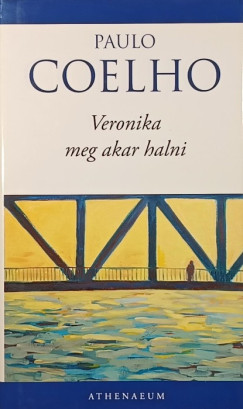 Paulo Coelho - Veronika meg akar halni
