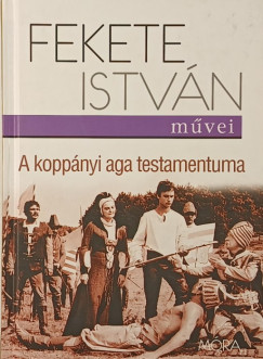 Fekete Istv�n - A kopp�nyi aga testamentuma
