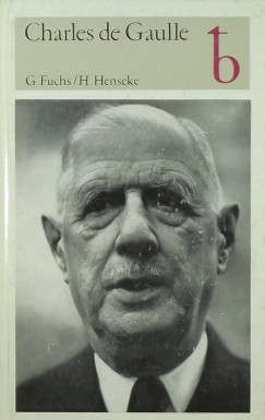 Gnther Fuchs - Hans Henseke - Charles de Gaulle