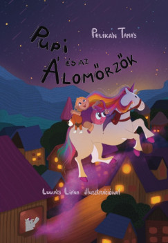 Pelikn Tams - Pupi s az lomrzk