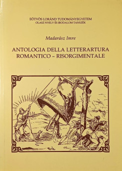 Madarász Imre - Antologia della letteratura romantico- Risorgimentale
