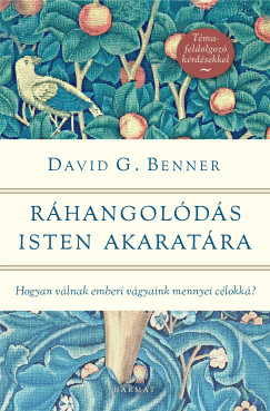 David G. Benner - R�hangol�d�s Isten akarat�ra