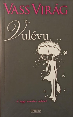 Vass Vir�g - Vul�vu