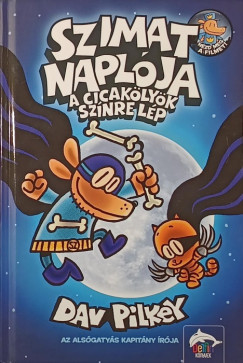Dav Pilkey - Szimat napl�ja - A cicak�ly�k sz�nre l�p