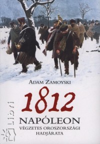 Adam Zamoyski - 1812
