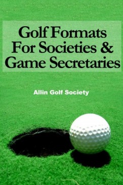 Hyde Alan - Golf Formats For Societies & Game Secretaries