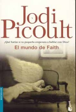 Jodi Picoult - El mundo de Faith