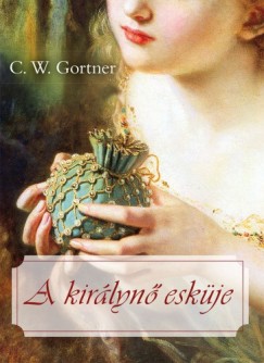 C. W. Gortner - A kirlyn eskje
